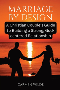Marriage by Design