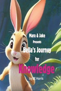 Bella's Journey for Knowledge