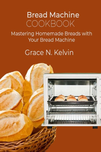 Bread Machine Cookbook