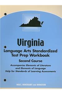 Virginia Language Arts Standardized Test Prep Workbook, Second Course: Accompanies Elements of Literature and Elements of Language, Help for Standards of Learning Assessments