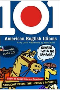 101 American English Idioms W/Audio CD