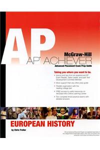 AP Achiever (Advanced Placement* Exam Preparation Guide) for European History (College Test Prep)