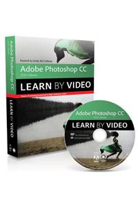 Adobe Photoshop CC Learn by Video (2014 Release)
