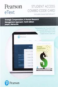 Pearson Etext for Strategic Compensation