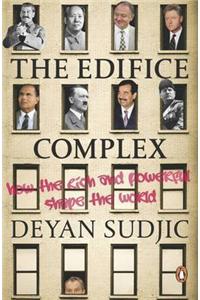 The Edifice Complex