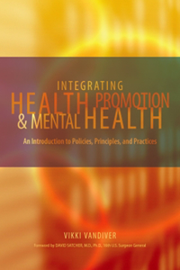 Integrating Health Promotion and Mental Health