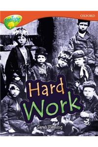 Oxford Reading Tree: Level 13: Treetops Non-Fiction: Hard Work