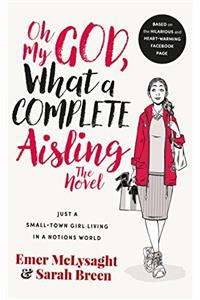 Oh My God, What a Complete Aisling