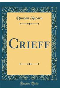 Crieff (Classic Reprint)