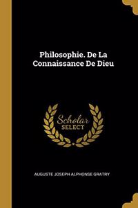 Philosophie. De La Connaissance De Dieu