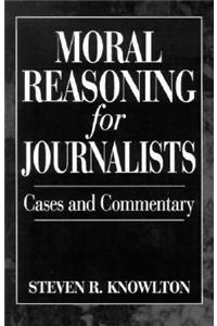 Moral Reasoning for Journalists