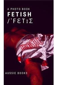 Fetish/ˈFƐTꞮƩ