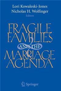 Fragile Families and the Marriage Agenda