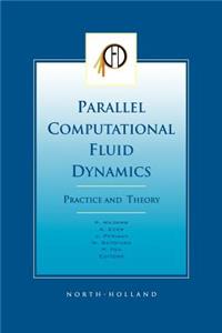 Parallel Computational Fluid Dynamics 2001, Practice and Theory