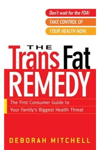 The Trans Fat Remedy