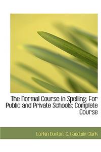 The Normal Course in Spelling