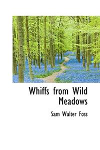Whiffs from Wild Meadows