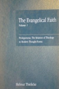 The Evangelical Faith - Vol. 1 to 3: v. 1-3