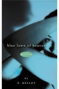 Blue Lawn of Heaven