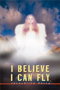 I Believe I Can Fly