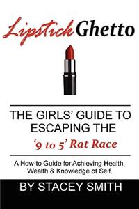 Lipstick Ghetto