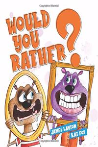 Would You Rather