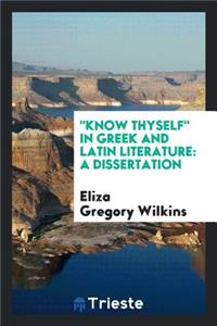 Know Thyself in Greek and Latin Literature