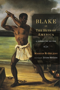 Blake; or, The Huts of America