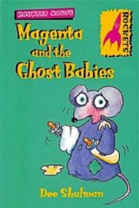 Haunted Mouse: Magenta And The Ghost Babies (Rockets: Haunted Mouse S.)