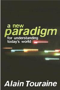 New Paradigm for Understanding Today's World