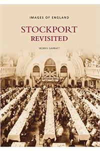 Stockport Revisited