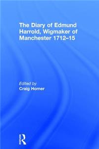 Diary of Edmund Harrold, Wigmaker of Manchester 1712-15