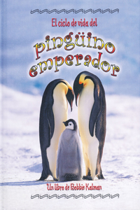 El Ciclo de Vida del Pinguino Emperador