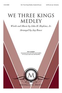 We Three Kings Medley