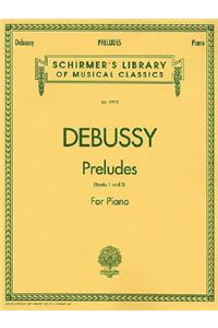 Preludes - Books 1 and 2