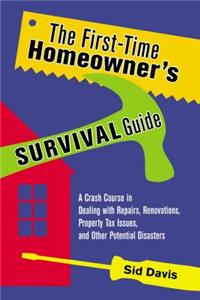 First-Time Homeowner's Survival Guide
