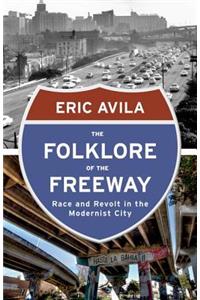 The Folklore of the Freeway