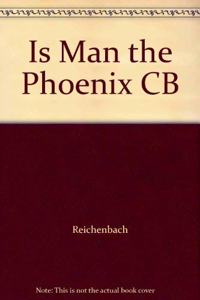 Is Man the Phoenix CB