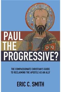 Paul the Progressive?
