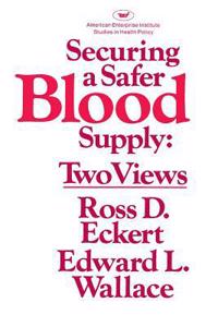 Securing a Safer Blood Supply
