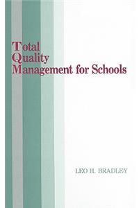 Total Quality Management for Schools