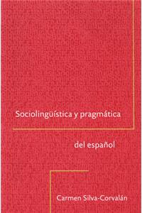 Sociolinguistica y Pragmatica del Espanol