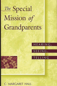 Special Mission of Grandparents