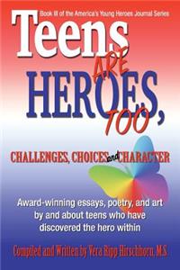 Teens Are Heroes, Too!