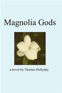 Magnolia Gods