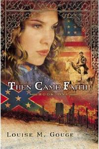 Then Came Faith Book One