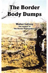 The Border Body Dumps