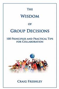 Wisdom of Group Decisions