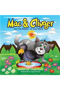 Mac & Clinger - Our Pet Raven - A True Story