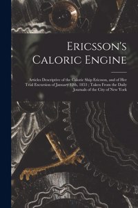 Ericsson's Caloric Engine